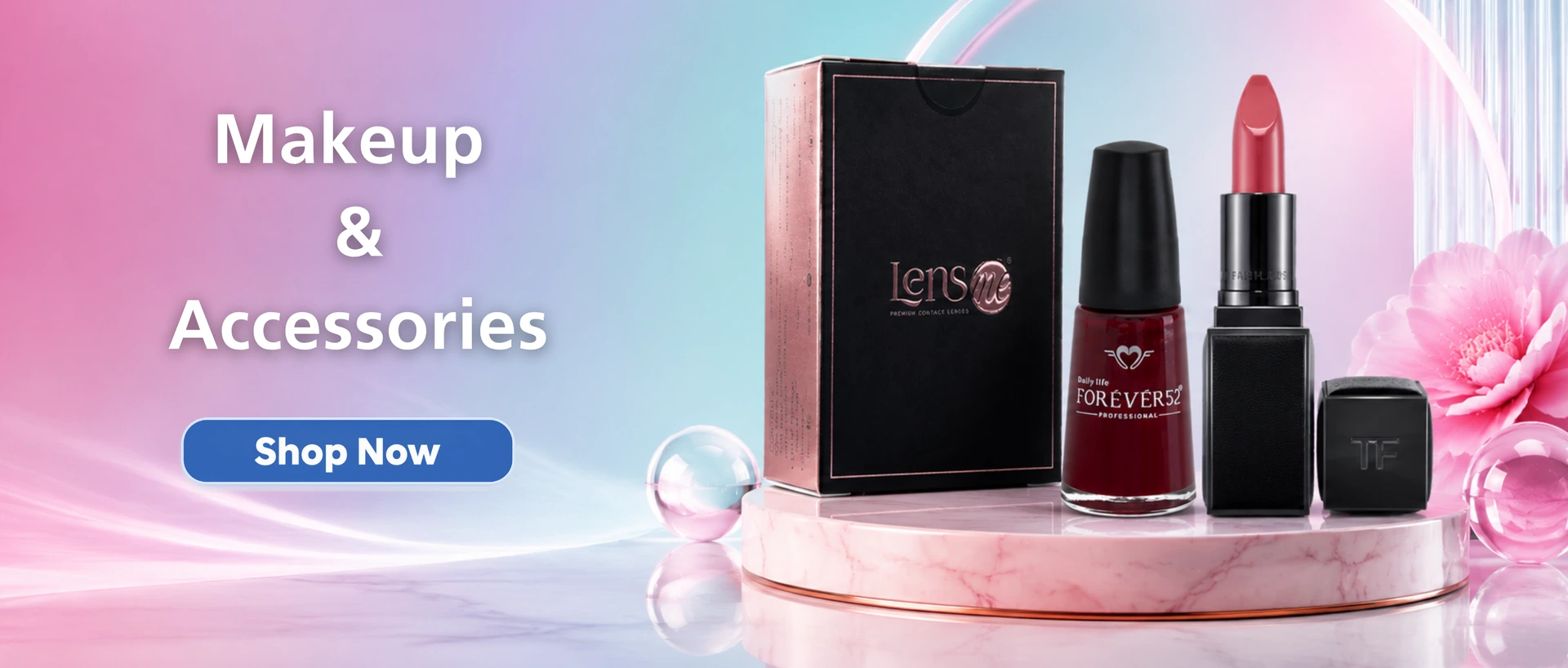 Makeup and Accessories